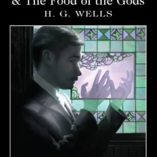 The Invisible Man & The Food of the Gods