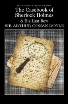 The Casebook of Sherlock Homes &amp; His Last Bow