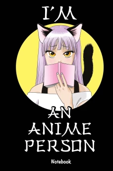I\m an anime person. Блокнот для истинных анимешников