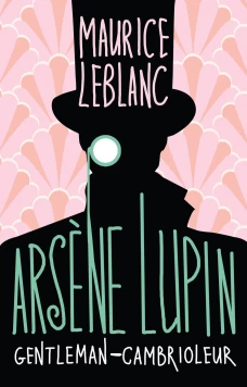 Ars&egrave;ne Lupin, Gentleman-cambrioleur