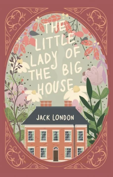 The Little Lady of the Big House = Маленькая хозяйка большого дома