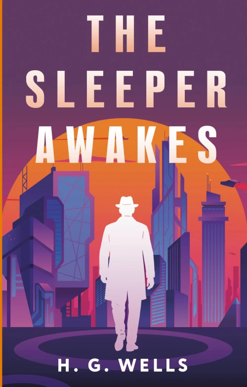 The Sleeper Awakes = Когда Спящий проснётся