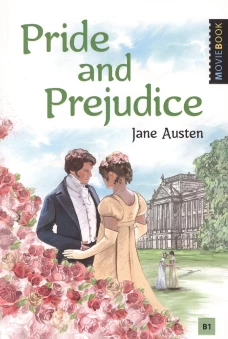 Pride and Prejudice = Гордость и предубеждение: книга для чтения на англ.яз. Уровень В2. Остин Дж.