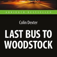 Последний автобус на Вудсток (Last Bus to Woodstock). Книга для чтения на английском языке. Intermediate