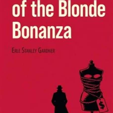 Дело о белокурой удаче (The Case of the Blonde Bonanza). Книга для чтения на английском языке