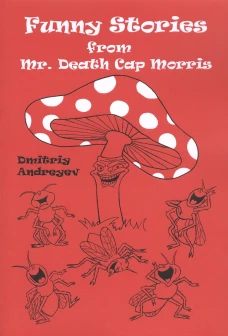 Funny Stories from Mr. Death Cap Morris