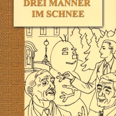 Drei Manner im Schnee = Трое в снегу: книга для чтения на нем.яз. Кестнер Э.