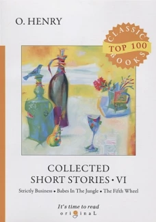 Collected Short Stories VI = Сборник коротких рассказов VI: на англ.яз