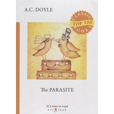 The Parasite = Сборник рассказов. Паразит: на англ.яз