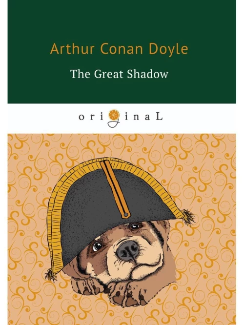 The Great Shadow = Тень великого человека: на англ.яз