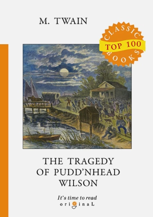 The Tragedy of Pudd’nhead Wilson = :