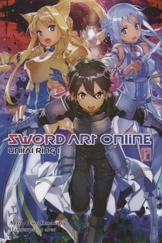 Рэки Кавахара: Sword Art Online. Том 21. Unital Ring I. Ранобэ