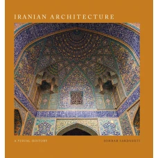 Iranian Architecture: A Val History