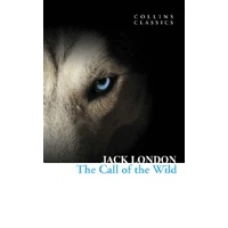 The сall of the wild (Jack London) Дикий зов (Джек Лондон) /Книги на английском языке