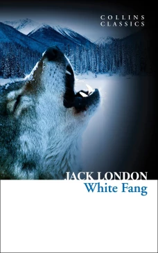 White fang (Jack London) Белый клык (Джек Лондон) /Книги на английском языке