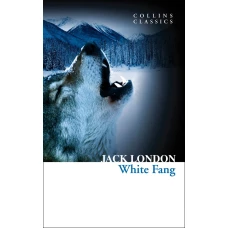 White fang (Jack London) Белый клык (Джек Лондон) /Книги на английском языке