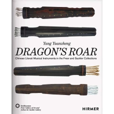 Dragon's Roar: Chinese Literati Musical Instruments