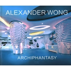 Alexander Wong - Archiphantasy