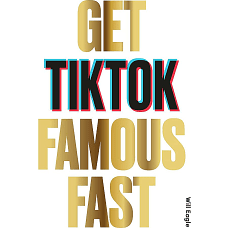 Get TikTok Famous Fast
