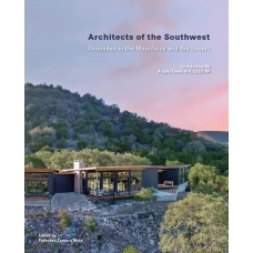 Building In The Desert. Architects Of The Soutwest