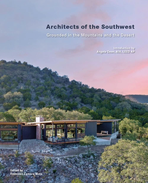 Building In The Desert. Architects Of The Soutwest