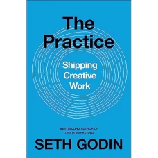 The Practice: Shipping creative work