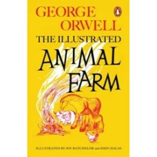 Animal Farm Illustrated Ed. (Penguin Modern Classics)