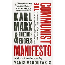 The Communist Manifesto: with an introduction by Yanis Varoufakis