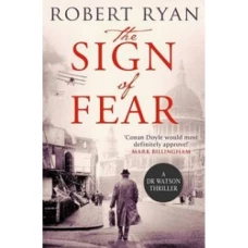 The Sign of Fear (A Doctor Watson Thriller)