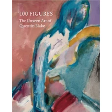 100 Figures: The Unseen Art of Quentin Blake