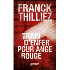 Train d&#039;enfer pour Ange rouge