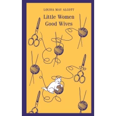 Little Women. Good Wives