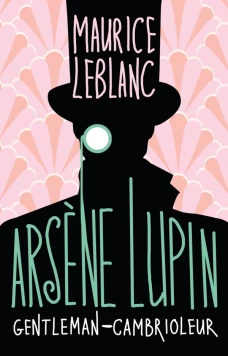 Ars&egrave;ne Lupin, Gentleman-cambrioleur