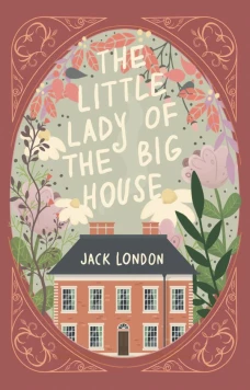 The Little Lady of the Big House = Маленькая хозяйка большого дома