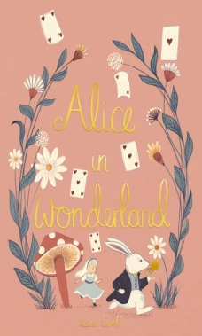 Lewis Carroll: Alice`s Adventures in Wonderland